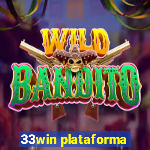 33win plataforma